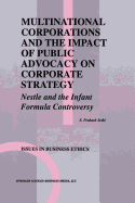 Multinational Corporations and the Impact of Public Advocacy on Corporate Strategy: Nestle and the Infant Formula Controversy