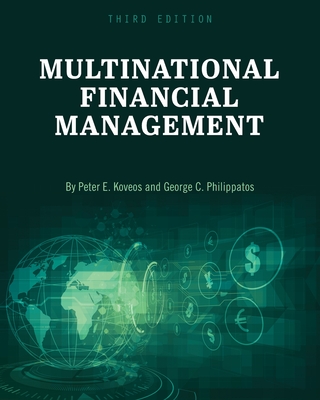 Multinational Financial Management - Koveos, Peter, and Philippatos, George C