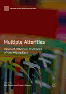 Multiple Alterities: Views of Others in Textbooks of the Middle East