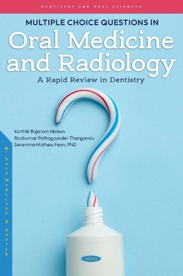 Multiple Choice Questions on Oral Medicine and Radiology: A Rapid Review in Dentistry - Mohan, Karthik Rajaram