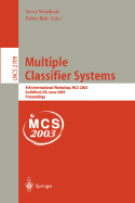 Multiple Classifier Systems: 4th International Workshop, MCS 2003, Guilford, UK, June 11-13, 2003, Proceedings