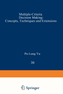 Multiple-Criteria Decision Making: Concepts, Techniques, and Extensions