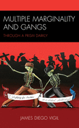 Multiple Marginality and Gangs: Through a Prism Darkly