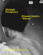 Multiple Occupancy: Eleanor Antin's Selves