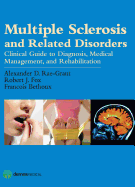 Multiple Sclerosis and Related Disorders: Clinical Guide to Diagnosis, Medical Management, and Rehabilitation