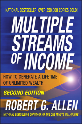 Multiple Streams of Income: How to Generate a Lifetime of Unlimited Wealth - Allen, Robert G