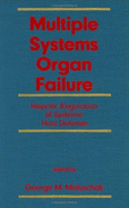 Multiple Systems Organ Failure: Hepatic Regulation of Systemic Host Defense - Matuschak, George M