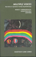 Multiple Voices: Contributions to Systemic Family Psychotherapy - Papadopoulos, Renos K. (Editor), and Byng-Hall, John (Editor)