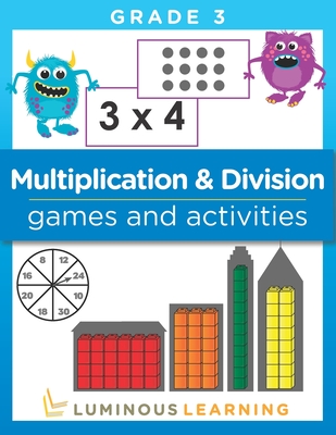 Multiplication and Division Games and Activities - Grade 3: Math Activity Book - Learning, Luminous