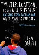 Multiplication is for White People
