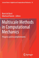 Multiscale Methods in Computational Mechanics: Progress and Accomplishments