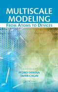 Multiscale Modeling: From Atoms to Devices