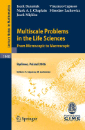 Multiscale Problems in the Life Sciences: From Microscopic to Macroscopic - Banasiak, Jacek, and Capasso, Vincenzo, and Lachowicz, Miroslaw