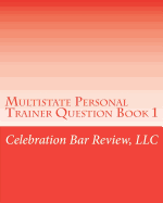 Multistate Personal Trainer Question Book 1: Constitutional Law, Criminal Law & Procedure, Real Property