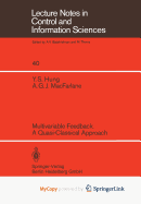 Multivariable Feedback: A Quasi-Classical Approach