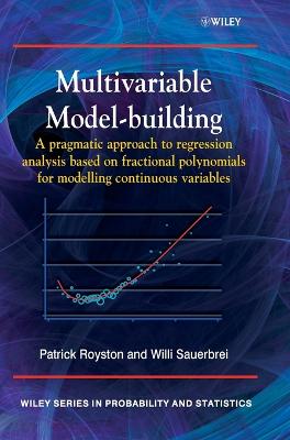 Multivariable Model - Building: A Pragmatic Approach to Regression Anaylsis Based on Fractional Polynomials for Modelling Continuous Variables - Royston, Patrick, and Sauerbrei, Willi