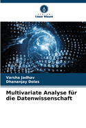 Multivariate Analyse f?r die Datenwissenschaft