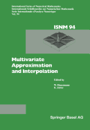 Multivariate Approximation and Interpolation: Proceedings of an International Workshop Held at the University of Duisburg, August 14-18, 1989