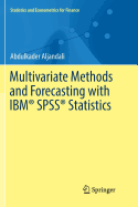 Multivariate Methods and Forecasting with IBM SPSS Statistics