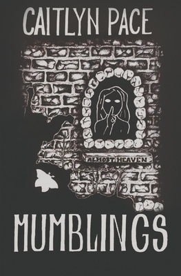 Mumblings: Horror Stories From West Virginia - Haun, Chandler (Editor), and Phelps, C W (Contributions by)