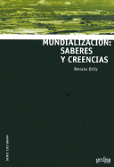 Mundializacion: Saberes y Creencias