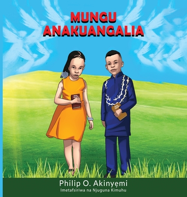 Mungu Anakuangalia - Akinyemi, Philip O, and Kimuhu, Njuguna (Translated by)