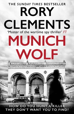 Munich Wolf: The gripping new 2024 Sunday Times bestselling thriller - Clements, Rory