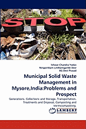 Municipal Solid Waste Management in Mysore, India: Problems and Prospect