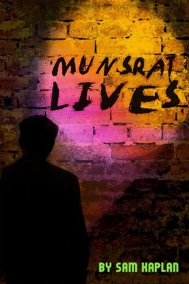 Munsrat Lives - Kaplan, Sam