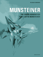 Munsteiner: The Young Generation - Tom and Jutta Munsteiner