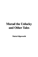 Murad the Unlucky and Other Tales