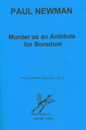 Murder as an Antidote for Boredom: The Novels of Laura Del Rivo, Colin Wilson and Bill Hopkins
