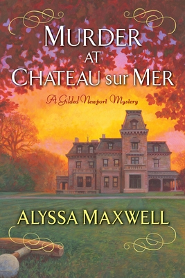 Murder at Chateau sur Mer - Maxwell, Alyssa