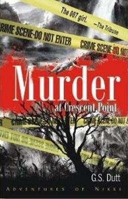 Murder at Crescent Point - Dutt, G S