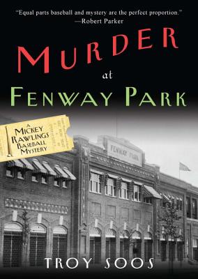 Murder at Fenway Park - Soos, Troy