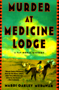 Murder at Medicine Lodge: A Tay-Bodal Mystery