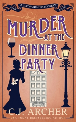 Murder at the Dinner Party - Archer, C J