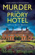 Murder at the Priory Hotel: A totally gripping cozy historical mystery