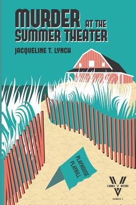 Murder at the Summer Theater: A Double V Mystery - Lynch, Jacqueline T