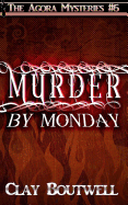 Murder by Monday: A 19th Century Historical Murder Mystery