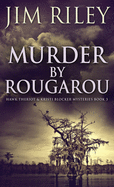 Murder By Rougarou