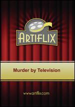 Murder by Television - Clifford Sanforth