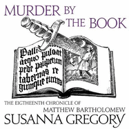 Murder by the Book: The Eighteenth Chronicle of Matthew Bartholomew