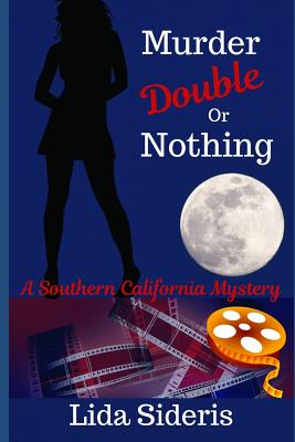 Murder: Double or Nothing: A Southern California Mystery - Sideris, Lida