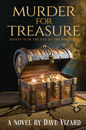 Murder for Treasure: Booty is in the Eye of the Beholder