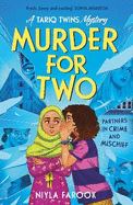 Murder for Two (A Tariq Twins Mystery): first in a funny cosy crime series for kids