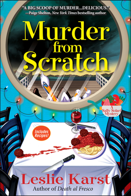 Murder from Scratch: A Sally Solari Mystery - Karst, Leslie