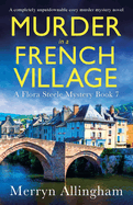 Murder in a French Village: A completely unputdownable cozy murder mystery novel
