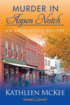 Murder in Aspen Notch - McKee, Kathleen