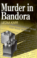 Murder in Bandora - Karr, Leona